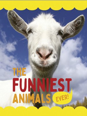 cover image of The Funniest Animals Ever